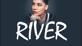 Bishop Briggs - River  |  LYRIC VIDEO