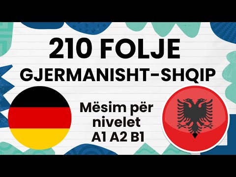 210 Folje Gjermanisht Shqip A1 A2 B1 B2 me perkthim Shqip