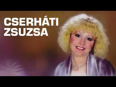 Cserháti Zsuzsa slágerválogatás (Boldogság, gyere haza, Édes kisfiam, Száguldás, Porsche szerelem)