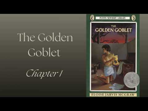 The Golden Goblet Read-Aloud, Chapter 1 (Eloise Jarvis McGraw)