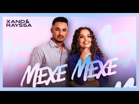 Xand e Rayssa - Mexe Mexe