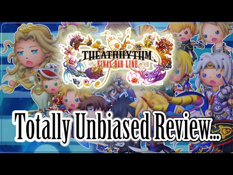 This is Not a Review, this is a LOVE LETTER! Theatrhythm Final Bar Line Final Thoughts!