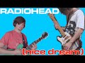 Radiohead - (Nice Dream) (Cover by Joe Edelmann and Taka)