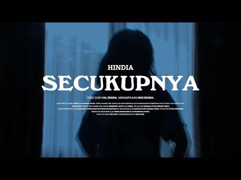 Hindia - Secukupnya (Official Video)