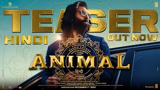 ANIMAL (Official Teaser): Ranbir Kapoor Rashmika M