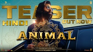 ANIMAL (OFFICIAL TEASER): Ranbir Kapoor Rashmika M