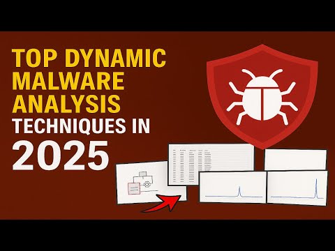Top 3 Dynamic Malware Analysis Techniques You Can't Ignore in 2025.