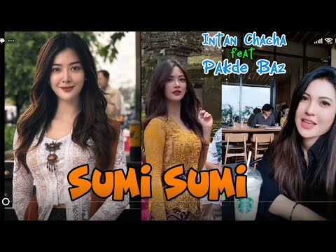 SUMI SUMI INTAN CHACHA FEAT PAKDE BAZ#campursari #dangdutkoplo