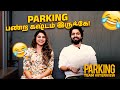 Parking பண்ற கஷ்டம் இருக்கே 😂 | Harish Kalyan | Indhuja Ravichandran | Ramkumar | S