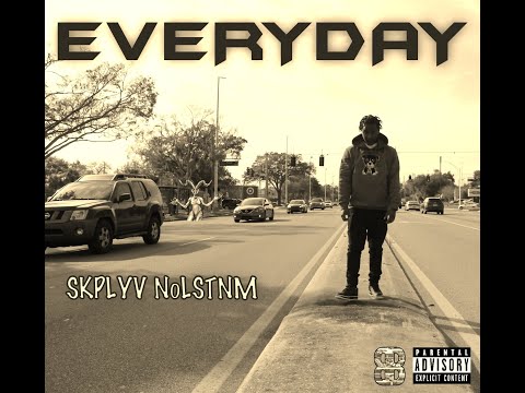 EVERYDAY (FREESTYLE) -  SKPLYV NOLSTNM