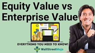Equity Value vs Enterprise Value | Calculation & Examples