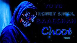 (Strictly 18+)  Choot Volume 01  Yo Yo Honey Singh