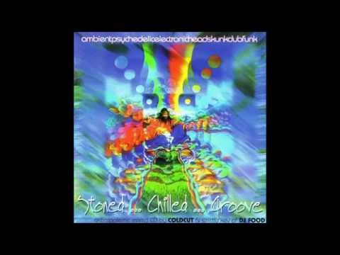 Coldcut & Strictly Kev - Stoned...Chilled...Groove