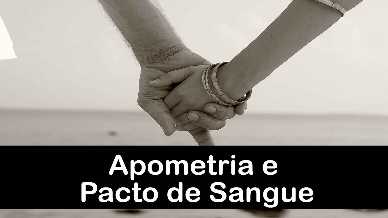 Apometria e Pacto de Sangue