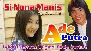 Download lagu SI NONA MANIS (Cipt. Ade Putra) - Vocal by Ade Putra mp3