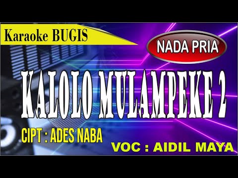 karaoke bugis kalolo mulampeke 2 - aidil maya