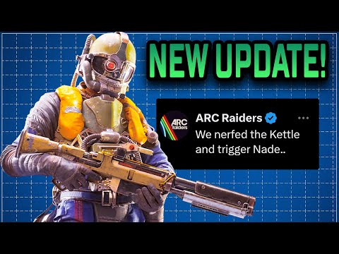 ARC Raiders NEW Update Today Brings Kettle/Trigger Nerfs & New Cosmetics!