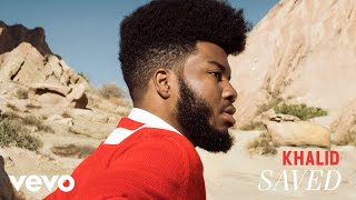 Khalid - Saved (Audio)