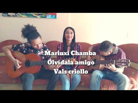 Olvidala amigo Vals criollo - Mariuxi Chamba