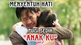 Download lagu Siapkan tisu!! puisi sedih ♥️'ANAK KU'♥️ mp3