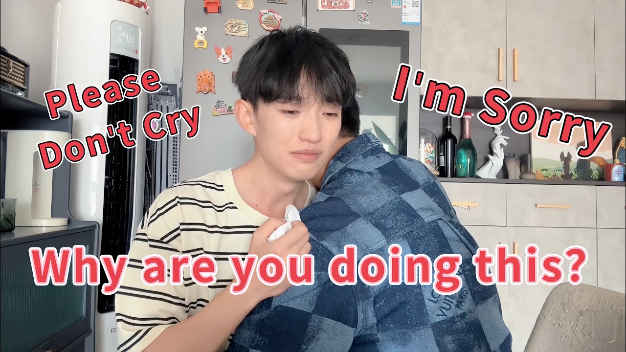 I cried! We had an argument! Why are you doing this to me?  Cute Gay Couple PRANK