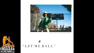 Jay Ant - Let Me Ball (prod. P-Lo, Tario, &  Jay Ant) [Thizzler.com]