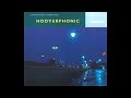 HOOVERPHONIC – A NEW STEREOPHONIC SOUND SPECTACULAR (1996) | 1. Inhaler