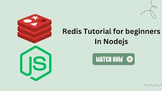 Redis Tutorial for Beginners || How to use Redis in Nodejs Application