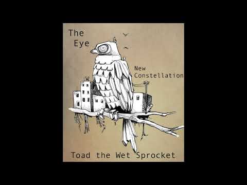 The Eye - Toad the Wet Sprocket