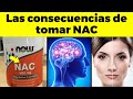 IMPACTANTES EFECTOS Del NAC Para Tu Cuerpo El Suplemento Para El Poder Cerebral Si Tienes Más De 40