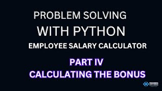 Calculate Employee Salary & Bonus - Part 4 - Bonus Calculation