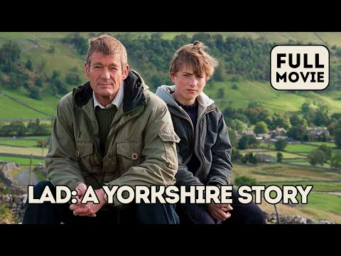 Lad: A Yorkshire Story | English Full Movie | Drama