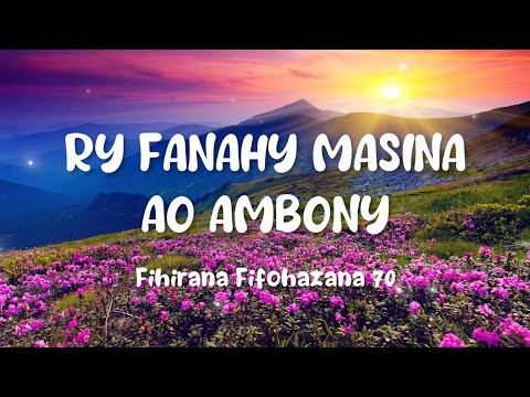 Fihirana fifohazana 70 - Ry Fanahy Masina ao ambony (Tononkira)