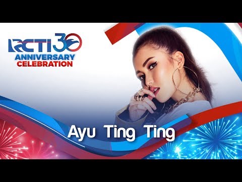 RCTI 30 : ANNIVERSARY CELEBRATION – Ayu Ting Ting "Apalah Cinta" [23 Agustus 2019]