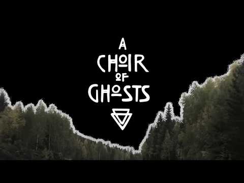 A Choir of Ghosts - Outside The Window