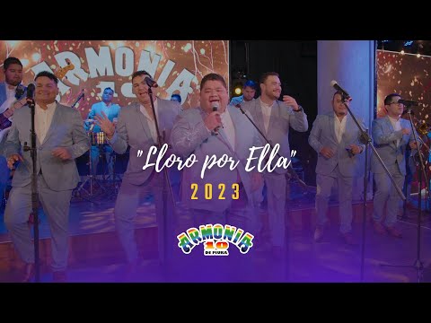 Lloro Por Ella - Armonia 10
