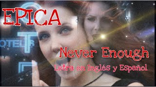 Epica - Never Enough Live Retrospect  (Letra en Inglés y Español)