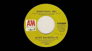 Burt Bacharach – Something Big