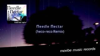 Needle Nectar (heco-reco Remix) / tradd feat. *spiLa*