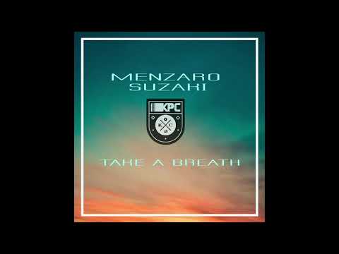 Menzaro Suzaki - Take A Breath (Original E.R. Mix)
