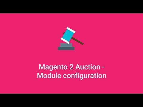 Magento 2 Auction Extension | Backend Configuration