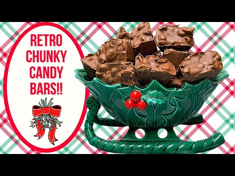 HOMEMADE CHUNKY BARS!!  RETRO CANDY FAVORITE!!