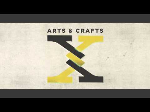 Arts & Crafts: X [Full Album Stream]