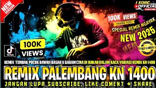 Download lagu REMIX PALEMBANG GARAM CINA DIBAKAR DALAM KACA VARIASI REMIX KN 1400 FULL BASS NEW 2025 mp3