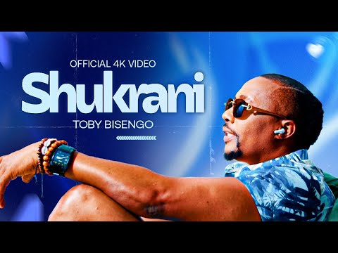 SHUKRANI-TOBY BISENGO(tata wa makitala)OFFICIAL 4K VIDEO