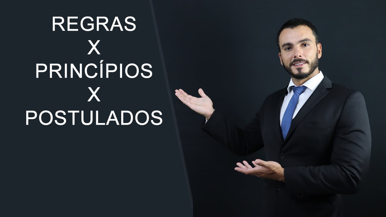 REGRAS x PRINCÍPIOS x POSTULADOS- A melhor aula sobre as espécies de normas constitucionais