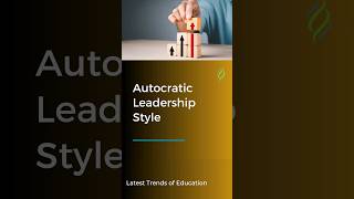 Autocratic Leadership Style #education #school #leadership #curriculumdesign #principal #skills
