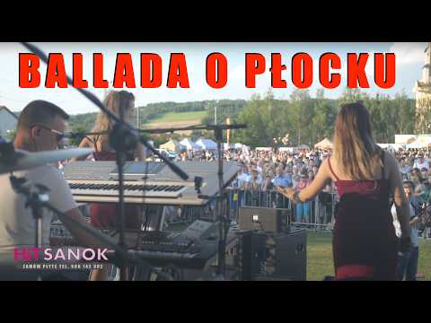 Ballada o Płocku - HiT SANOK koncert