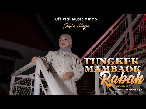 Zhifa Allaysa - Tungkek Mambaok Rabah ( Official Music Video )