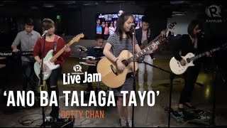 Dotty Chan – &#39;Ano Ba Talaga Tayo&#39;